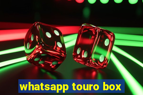 whatsapp touro box